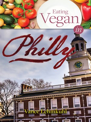 cover image of Eating Vegan in Philly